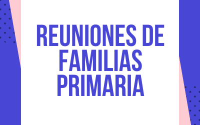 Reuniones iniciales con familias E. Primaria